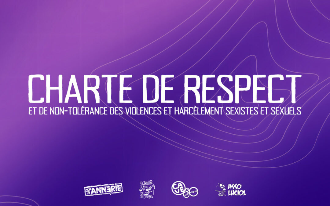 CHARTE DE RESPECT ET DE NON-TOLERANCE DES VIOLENCES ET HARCÈLEMENT SEXISTES ET SEXUELS